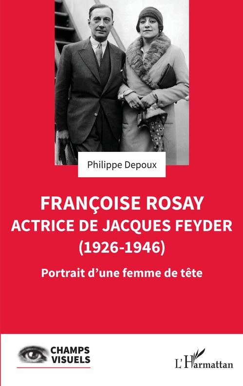 ebook cover of Françoise Rosay. Actrice de Jacques Feyder (1926-1946), by Philippe Depoux