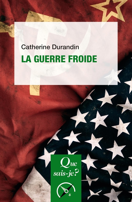 ebook cover of La Guerre froide, by Catherine Durandin