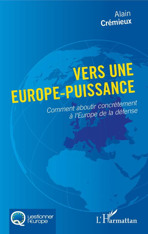 Couverture ebook de Vers une Europe-puissance, de Alain Cremieux