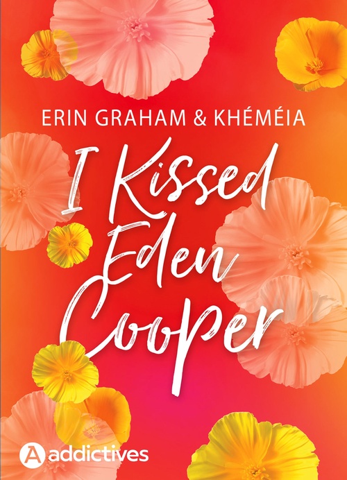 Couverture ebook de I Kissed Eden Cooper, de Erin Graham, Khéméia