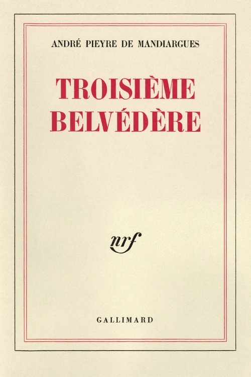 Couverture ebook de Troisième belvédère, de André Pieyre de Mandiargues