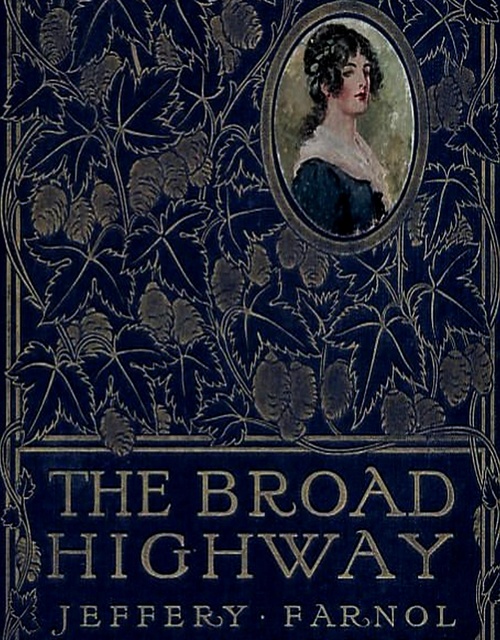 ebook cover of The Broad Highway, by Jeffery Farnol