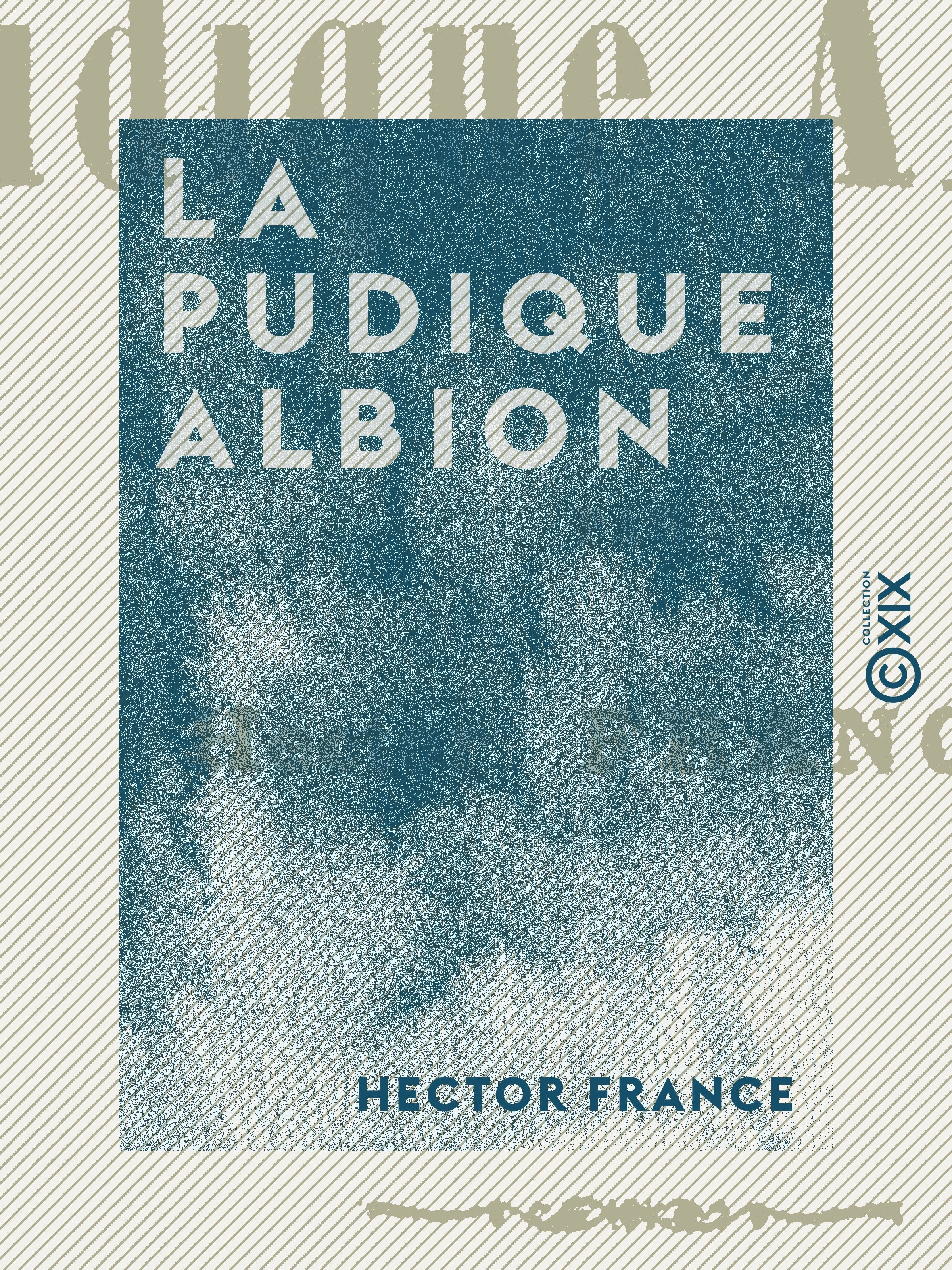 Couverture ebook de La Pudique Albion, de Hector France