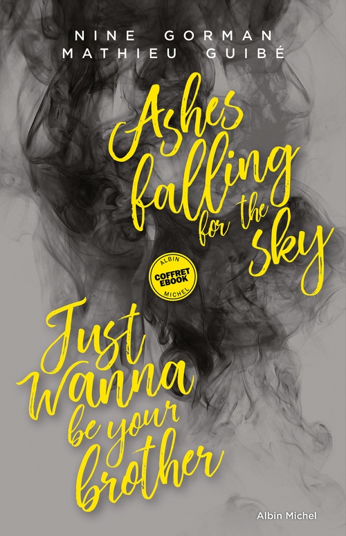 Couverture ebook de Coffret Ashes falling for the sky - Just wanna be your brother, de Nine Gorman, Mathieu Guibé