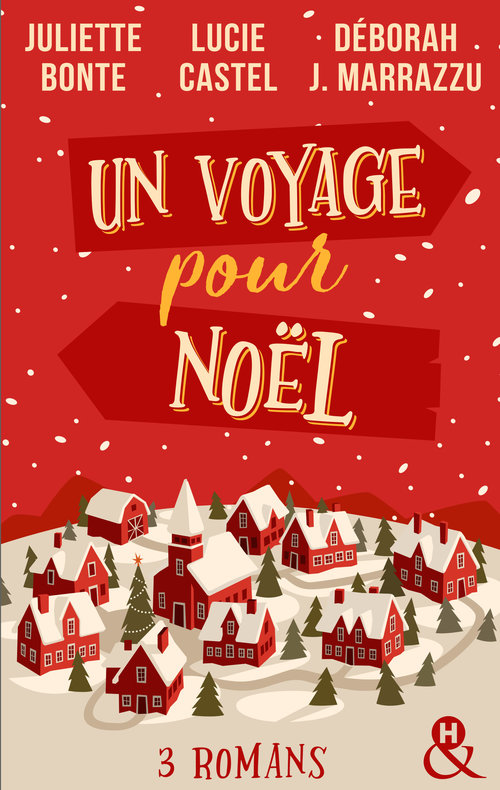 ebook cover of Un voyage pour Noël, by Juliette Bonte, Lucie Castel, Déborah J. Marrazzu