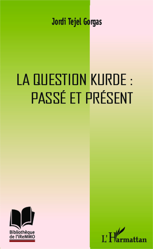 Couverture ebook de La question kurde : passé et présent, de Jordi Tejel gorgas