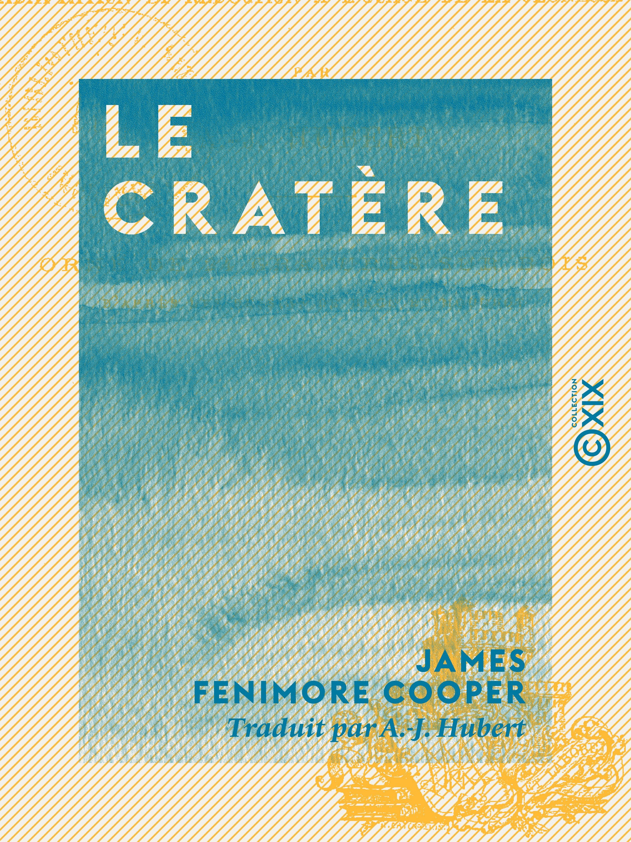 ebook cover of Le Cratère - Adaptation et réduction à l'usage de la jeunesse, by James Fenimore Cooper