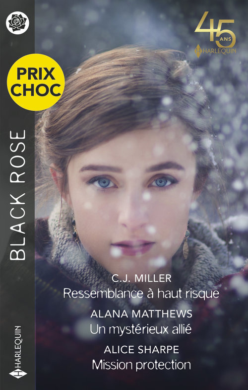 ebook cover of Ressemblance à haut risque - Un mystérieux allié - Mission protection, by Alana Matthews, C.J. Miller, Alice Sharpe