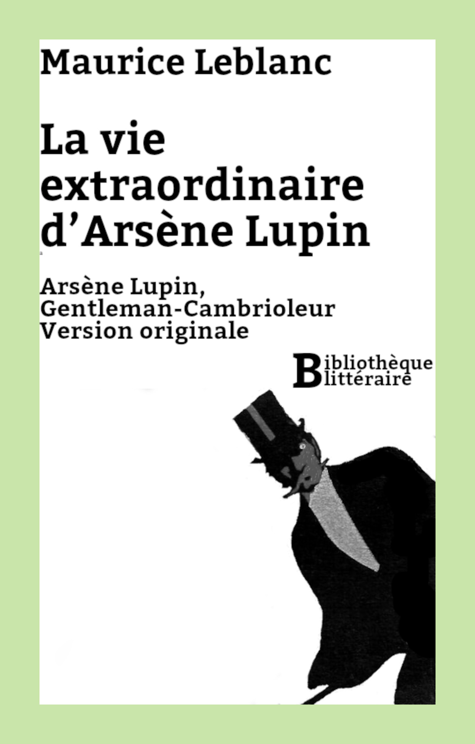 ebook cover of La vie extraordinaire d'Arsène Lupin, by Maurice Leblanc