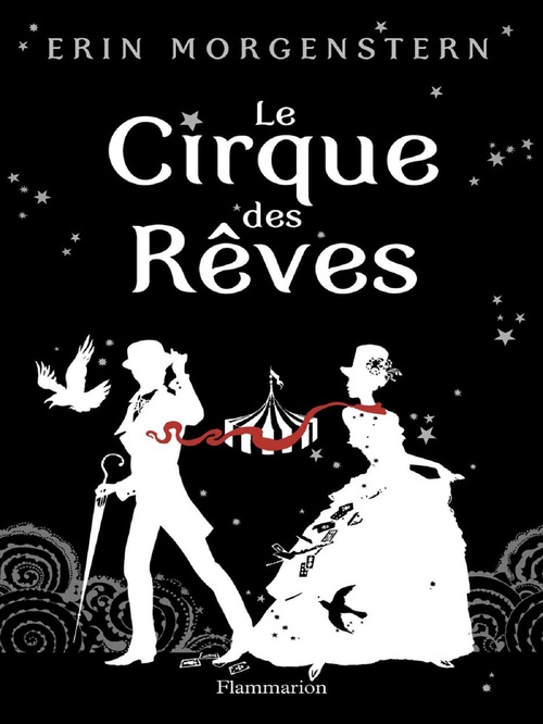 ebook cover of Le Cirque des Rêves, by Erin Morgenstern