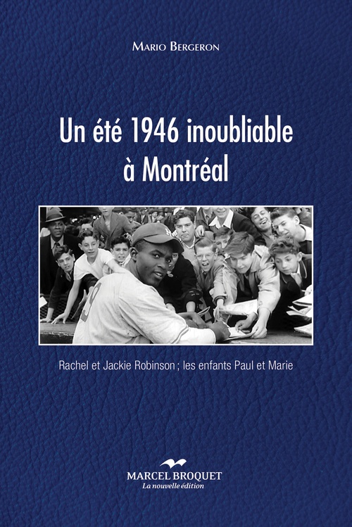 ebook cover of Un été 1946 inoubliable à Montréal, by Bergeron Mario