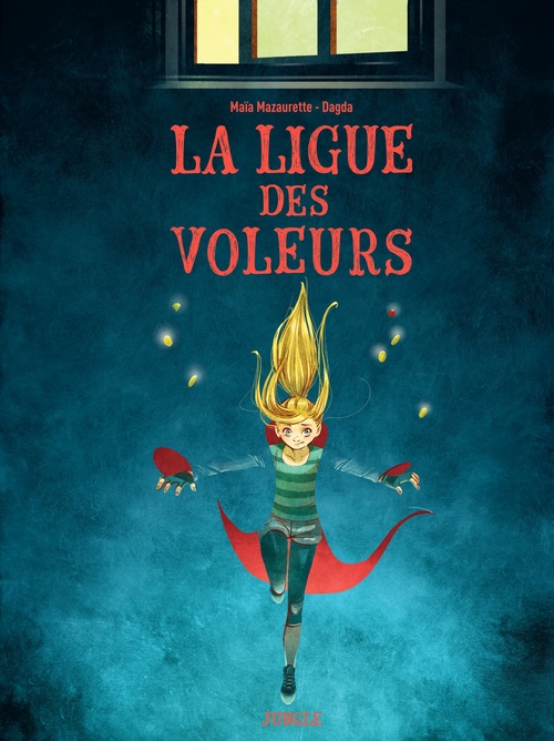 ebook cover of La Ligue des Voleurs, by Dagda, Maïa Mazaurette