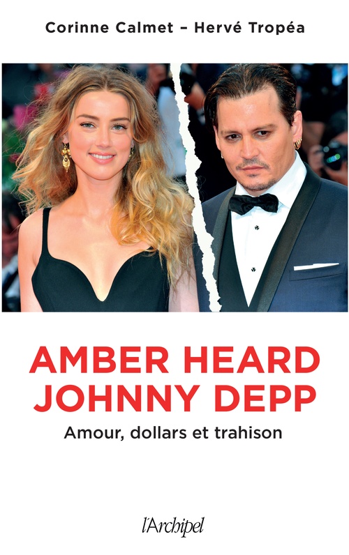 ebook cover of Amber Heard-Johnny Depp - Amour, dollars et trahison, by Corinne Calmet, Hervé Tropéa