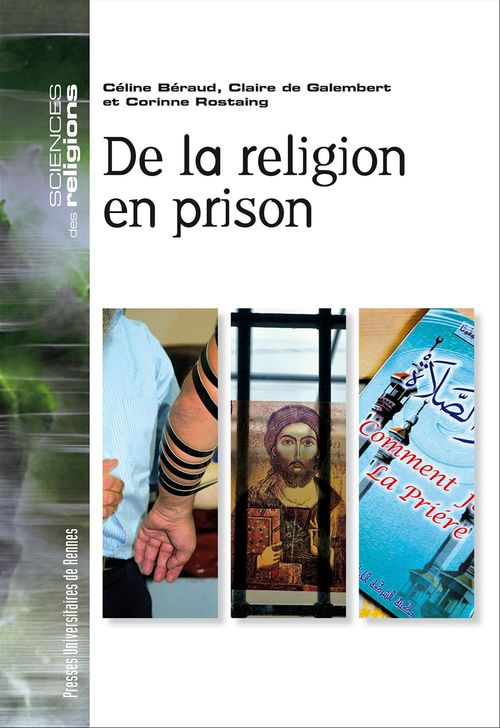 Couverture ebook de De la religion en prison, de Céline Béraud, Claire de Galembert, Corinne Rostaing