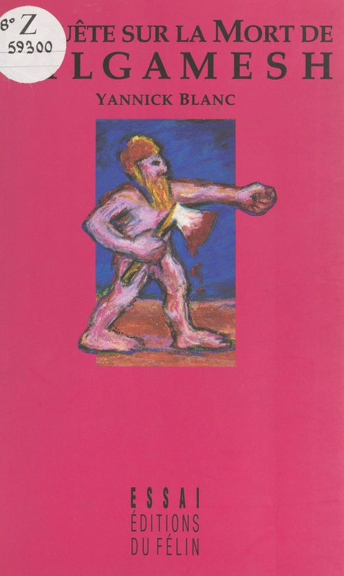 ebook cover of Enquête sur la mort de Gilgamesh, by Yannick Blanc
