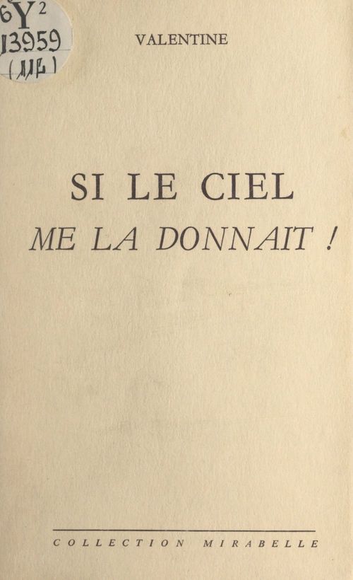 Couverture ebook de Si le ciel me la donnait !, de Valentine