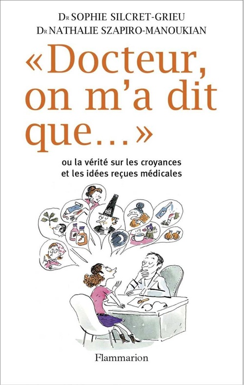ebook cover of Docteur, on m'a dit que..., by Sophie Silcret-grieu, Nathalie Szapiro-Manoukian