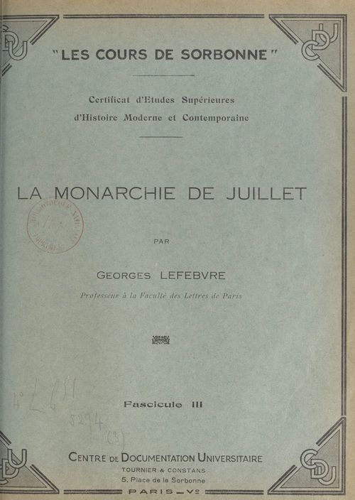 Couverture ebook de La Monarchie de Juillet (3), de Georges Lefebvre