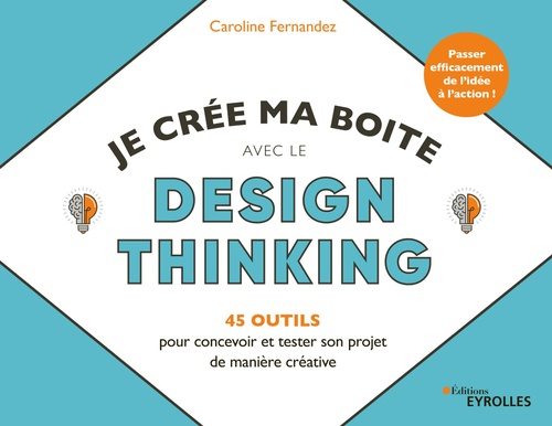 ebook cover of Je crée ma boîte avec le Design Thinking, by Caroline Fernandez