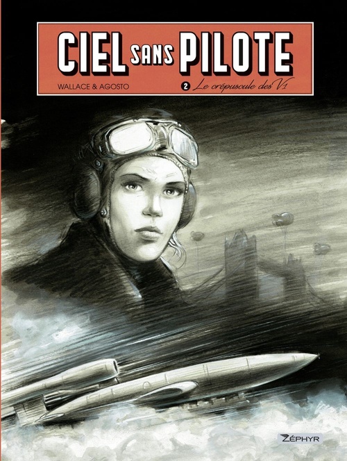 Couverture ebook de Ciel sans pilote - tome 2 - Le crépuscule des V1, de Stephan Agosto, Wallace