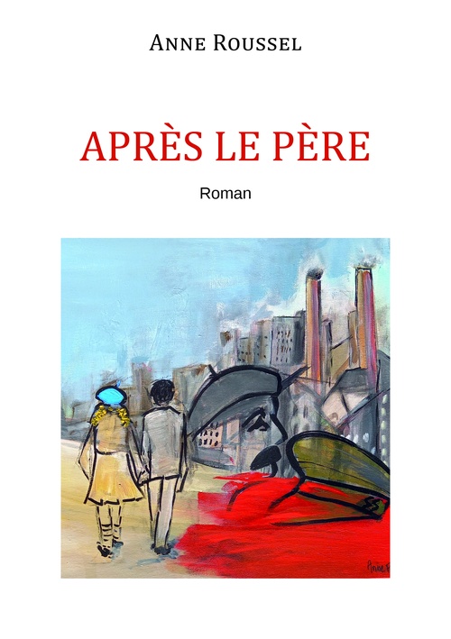ebook cover of APRÈS LE PÈRE, by Anne Roussel