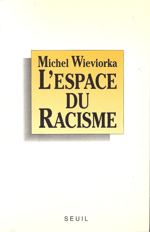 Couverture ebook de L'Espace du racisme, de Michel Wieviorka