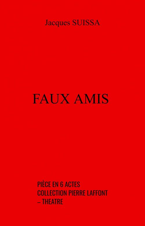 Couverture ebook de Faux amis, de Jacques Suissa