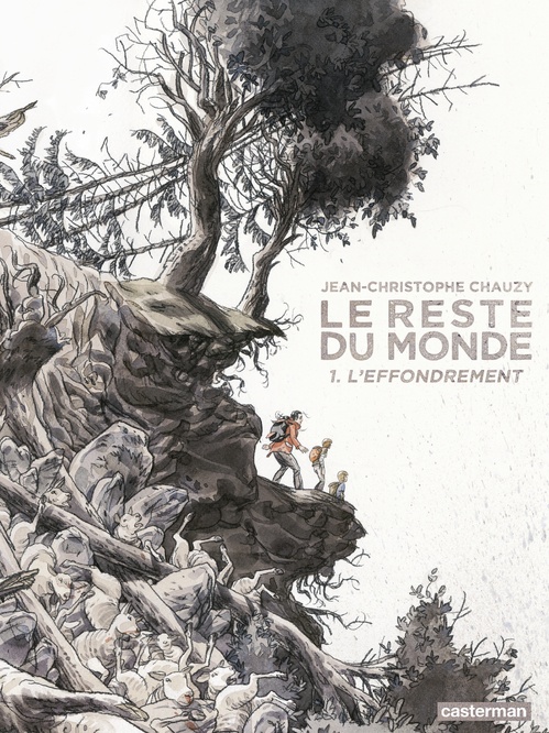 Couverture ebook de Le reste du Monde (Tome 1) - L'effondrement, de Jean-Christophe Chauzy