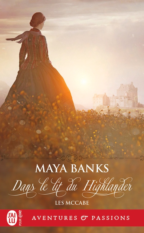 Couverture ebook de Les McCabe (Tome 1) - Dans le lit du Highlander, de Maya Banks