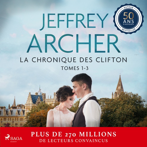 audiobook cover of La Chronique des Clifton, Tomes 1 - 3, by Jeffrey Archer