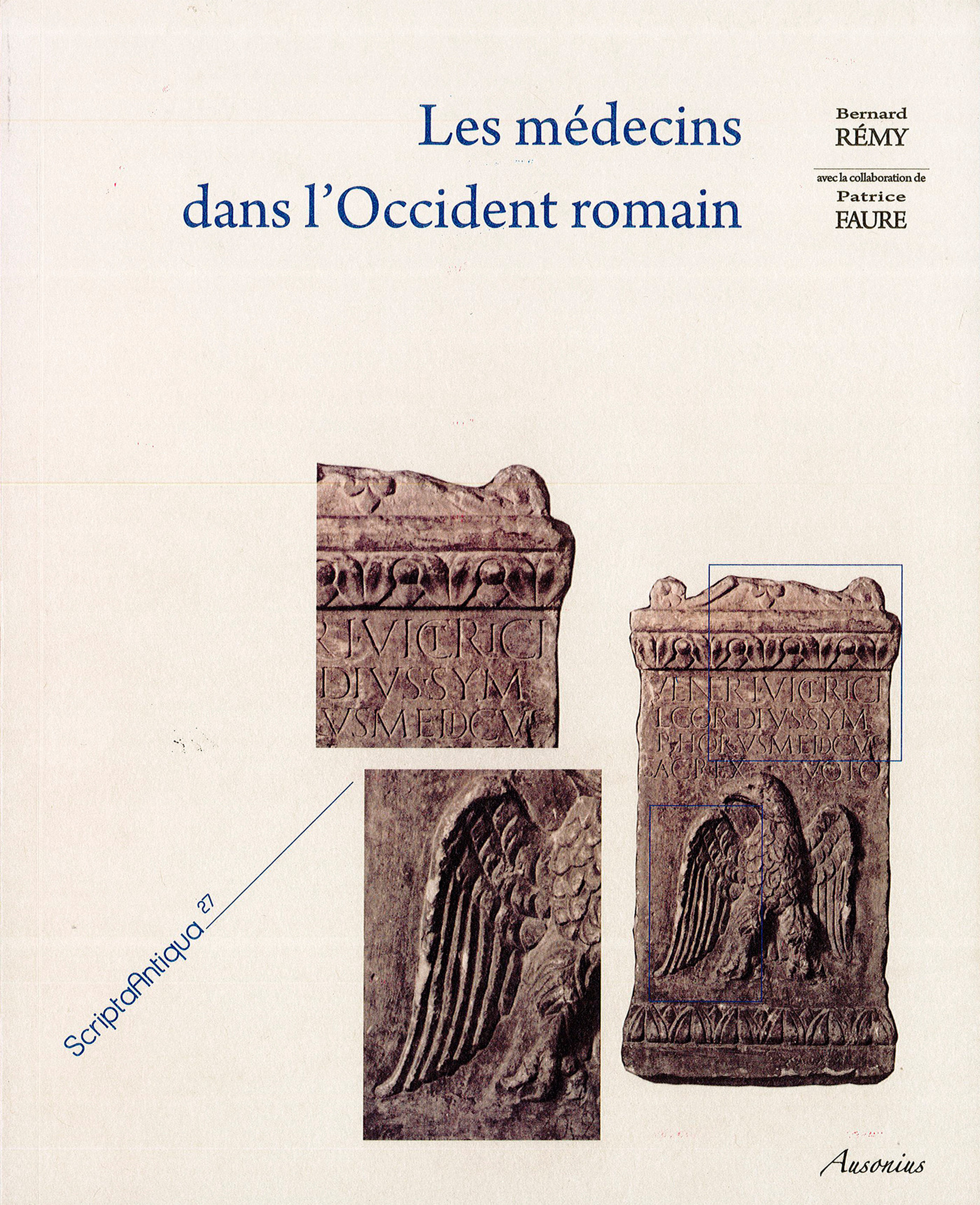 ebook cover of Les médecins dans l´Occident romain, by Patrice Faure, Bernard Rémy