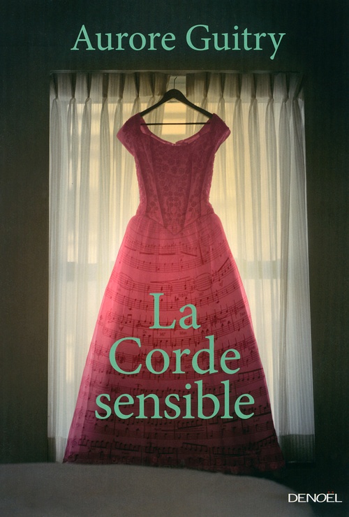 Couverture ebook de La corde sensible, de Aurore Guitry