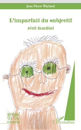 ebook cover of L'imparfait du subjectif ; récit familial, by Jean-pierre Weyland