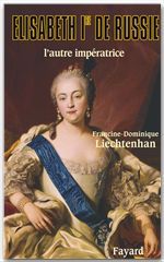 Couverture ebook de Elisabeth Ire de Russie, de Francine-Dominique Liechtenhan