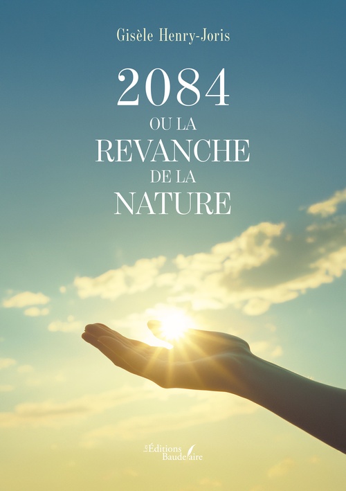 ebook cover of 2084 ou la revanche de la nature, by Henry-Joris Gisèle