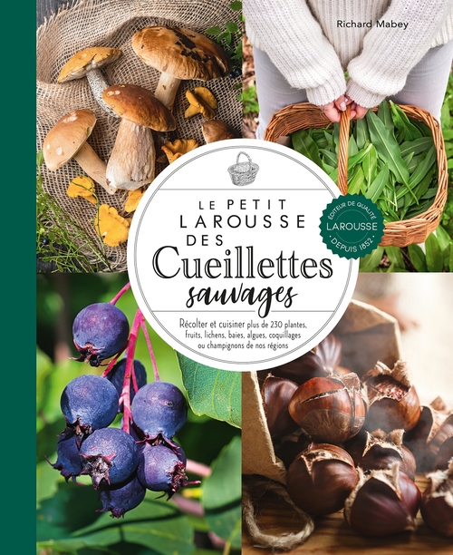Couverture ebook de Petit Larousse des cueillettes sauvages, de Richard Mabey