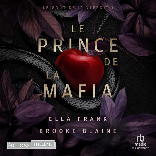 audiobook cover of Le Prince de la Mafia: Le goût de l'Interdit, T1, by Brooke Blaine, Ella Frank
