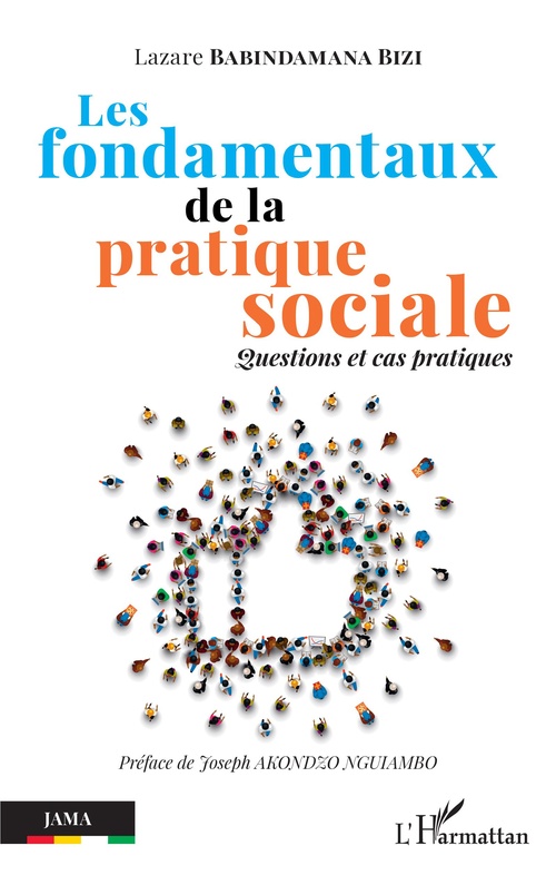 ebook cover of Les fondamentaux de la pratique sociale, by Lazare Babindamana Bizi