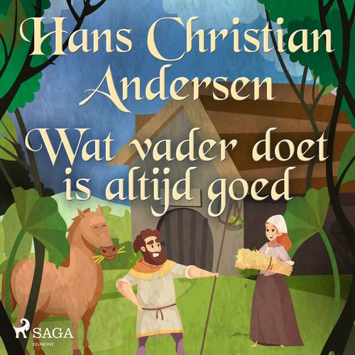 Couverture audiobook de Wat vader doet is altijd goed, de Hans Christian Andersen
