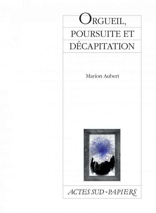 ebook cover of Orgueil, poursuite et décapitation, by Marion Aubert