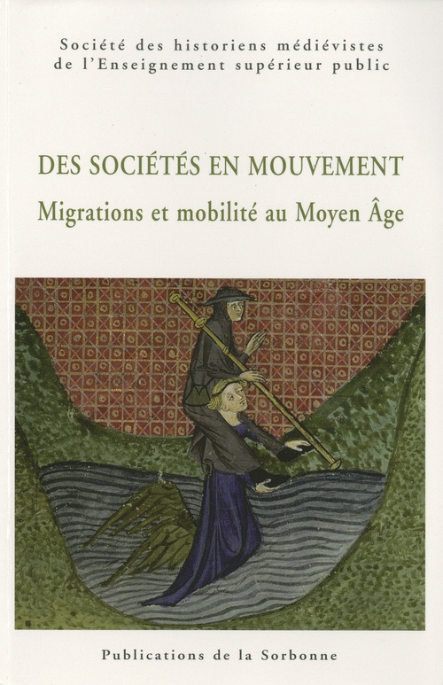Couverture ebook de Des sociétés en mouvement. Migrations et mobilité au Moyen Âge, de SHMESP