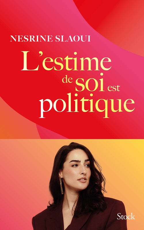 ebook cover of L'estime de soi est politique, by Nesrine Slaoui
