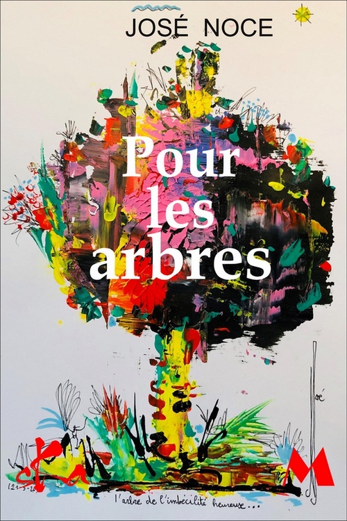 Couverture ebook de Pour les arbres, de Jose Noce