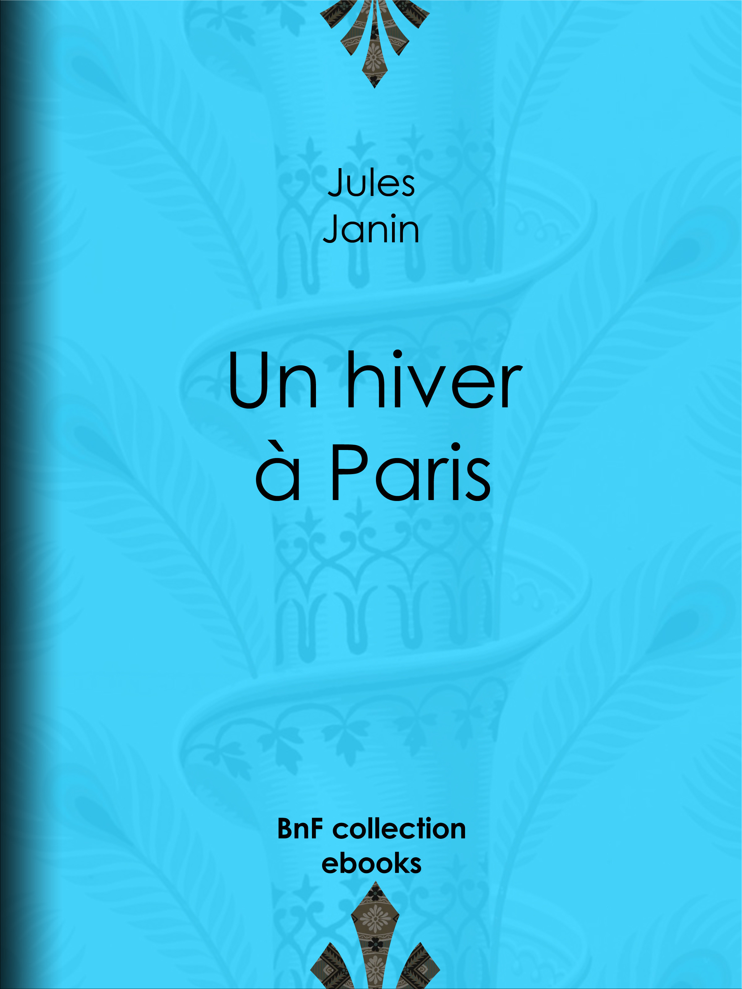 ebook cover of Un hiver à Paris, by Jules Janin