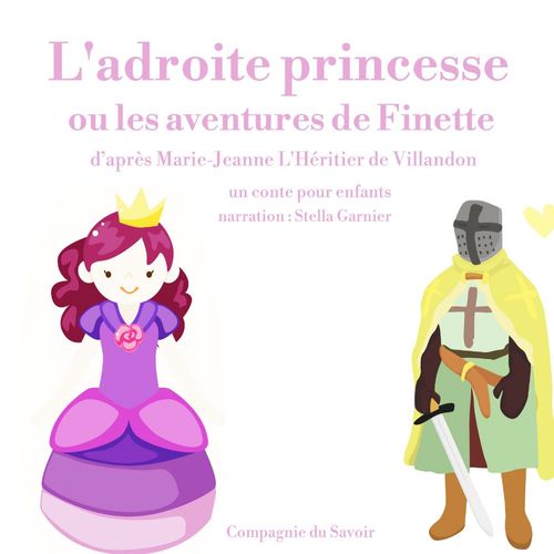audiobook cover of L'Adroite Princesse ou les aventures de Finette, by Charles Perrault
