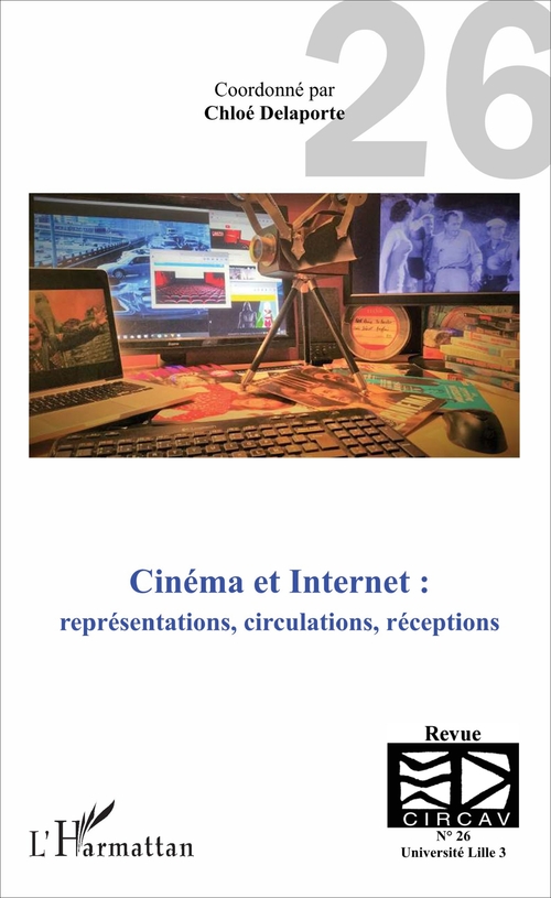 ebook cover of Cinéma et Internet : représentations, circulations, réceptions, by Chloé Delaporte