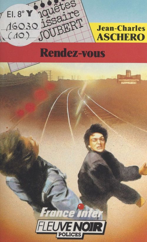 Couverture ebook de Les enquêtes du commissaire Joubert (10) : Rendez-vous, de Ashero