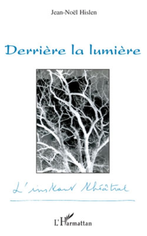 ebook cover of Derrière la lumière, by Jean-noël Hislen