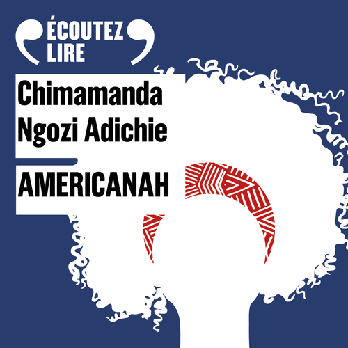 Couverture audiobook de Americanah, de Chimamanda Ngozi Adichie
