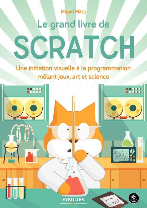Couverture ebook de Le grand livre de Scratch, de Majed Marji